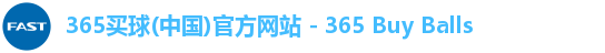 365买球(中国)官方网站 - 365 Buy Balls